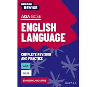 AQA GCSE English Language Complete Revision and Practice (Oxford Revise: English)