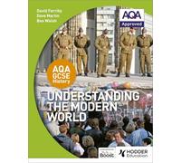 AQA GCSE History: Understanding the Modern World