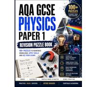AQA GCSE Physics Paper 1 Revision Puzzle Book: Active Recall Exam Prep & Vocabulary Workbook for AQA 8463 9-1: Energy, Electricity, Particle Model & ... Exam Prep Puzzle Books by Chrysalis Academia)