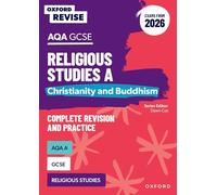 AQA GCSE Religious Studies A: Christianity and Buddhism (Exams from 2026): For the 2026 Exams (Oxford Revise: Religious Studies)