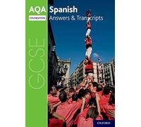 AQA GCSE Spanish: Key Stage Four: AQA GCSE Spanish Foundation Answers & Transcripts