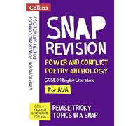 AQA Poetry Anthology Power and Conflict Revision Guide: Ideal for home learning, 2022 and 2023 exams (Collins GCSE Grade 9-1 SNAP Revision)
