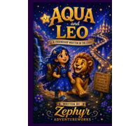 Aqua And Leo: A Friendship Written in the Stars