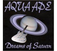 Aqua Ape - Dreams of Saturn