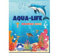 AQUA-LIFE: COLORING BOOK
