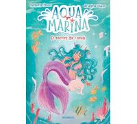 Aqua Marina 1. El secret de l'oceà