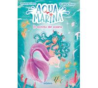 Aqua Marina 1. El secreto del océano
