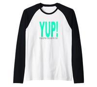 Aqua Verde Azulado Claro ¡SÍ! Eso es lo Que Up Light Teal Aqua Graphic Camiseta Manga Raglan