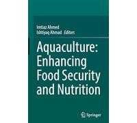 Aquaculture: Enhancing Food Security and Nutrition
