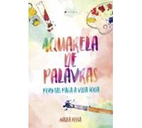 Aquarela De Palavras: Poemas Para A Vida Toda (ebook)