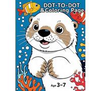 Aquarium Dot-to-Dot & Coloring Book for Kids Ages 3-7: 20 Dot-to-Dot Activities, 20 Coloring Pages, and Fun Ocean Facts (My First Activity Books)