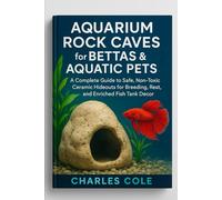 Aquarium Rock Caves for Bettas & Aquatic Pets: A Complete Guide to Safe, Non-Toxic Ceramic Hideouts for Breeding, Rest, and Enriched Fish Tank Decor