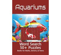 Aquariums Word Search Puzzle Book: Word Search with Easy to Read Print about Aquariums, Fish Breeds and More | 6x9 inches, 110 pages | 50+ Puzzles ... Gift for Vacations, Holidays and Free Times.