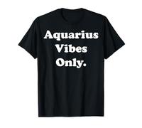 Aquarius Vibes Only Horoscope Theme Camiseta