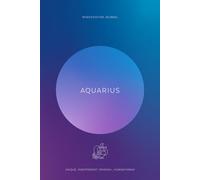 Aquarius - Your cosmic journal: A notebook designed to help you organise your thoughts and manifest your goals, anchored by the wisdom of your zodiac sign.