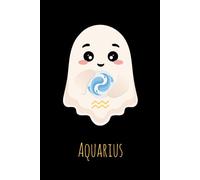 Aquarius Zodiac Sing Ghost Notebook - 6x9 Lined Journal, 150 Pages, Cute Astrology Personalized Gift, Aquarius Constellation, Kawaii Boo Notebook for ... Home and Office (Spooky Cute Zodiac Signs)