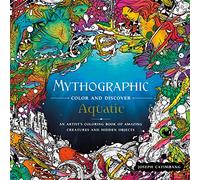 Aquatic: An Artist's Coloring Book of Underwater Illusions and Hidden Objects (Mythographic Color and Discover)