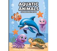 Aquatic Animals Coloring Book For Kids