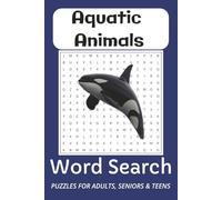 Aquatic Animals Word Search Puzzle Book: 6x9 inches, 110 pages | 50+ Puzzles... Great for Vacations, Gifts, and Free Time