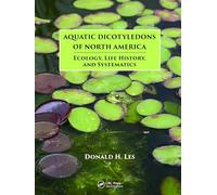 Aquatic Dicotyledons of North America: Ecology, Life History, and Systematics