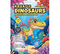 Aquatic Dinosaurs Coloring Book for Kids Ages 4-8: Underwater Dino Friends with Easy-to-Color Bold Pages | Single-Sided & Travel Size for Little Hands