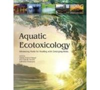Aquatic Ecotoxicology: Advancing Tools For Dealing With Emerging Risks