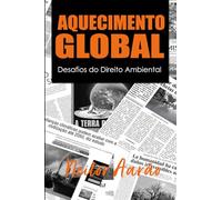 AQUECIMENTO GLOBAL: Desafios do Direito Ambiental