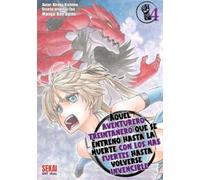 Aquel aventurero treintañero que se entrenó hasta la muerte con los más fuertes hasta volverse invencible 4