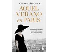 Aquel verano en París: Una historia de espías, amor y alta costura en la casa Balenciaga (Grandes novelas)