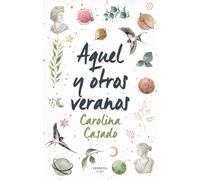 Aquel y otros veranos | Carolina Casado