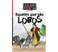 Aqueles que são lobos