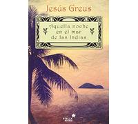 Aquella Noche En El Mar De Las Indias