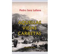 AQUELLAS VIEJAS CARRETAS: Camino de ida