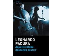 Aquello Estaba Deseando Ocurrir