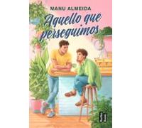 Aquello Que Perseguimos (ebook)
