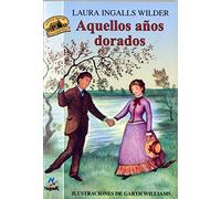 Aquellos años dorados: Ilustraciones de Garth Williams: 126 (Noguer histórico)