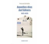 AQUELLOS DIAS DEL SAHARA (1974-1975): 16 (LIBROS SINGULARES)