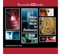 Aquellos que caminan en la oscuridad