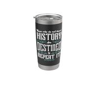 Aquellos que no saben historia aficionan Historia Profesor Historiador Vaso térmico de acero inoxidable de doble pared