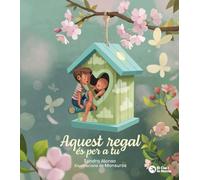 Aquest regal és per a tu (Tresors) | El millor regal per al germà gran: un conte de part del nadó que acaba d'arribar.