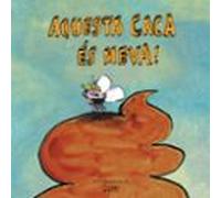 Aquesta caca és meva! (Catalán)