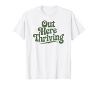 Aquí afuera prosperando Divertido Retro Camiseta