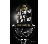 Aquí comienza La rosa de los vientos (TESTIMONIOS Y VIVENCIAS)