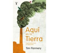 Aquí en la tierra: Argumentos para la esperanza (Pensamiento)