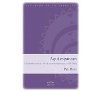 Aquí espantan: Una invitación al cine de terror mexicano (1933-1981): 5 (Las puertas de lo posible)