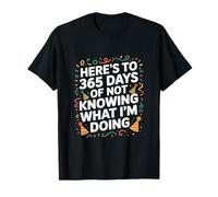 Aquí está 365 días sin saber NYE Camiseta
