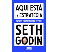 Aquí está la estrategia: Pensar y construir el futuro (ECONOMIA & FINANZA)