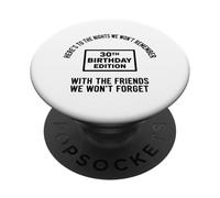 Aquí está la Fiesta de cumpleaños número 30 de Las Noches Que no recordaremos PopSockets PopGrip Adhesivo