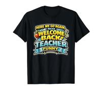 Aquí Estamos. ¡Vamos! De Nuevo, Quiero Decir, Bienvenido, Profesor, Divertido. Camiseta gráfica económica, Hombre, Negro, L