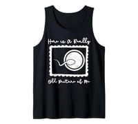 Aquí Hay una Foto Muy Antigua de mí Esperma Sarcástico Camiseta sin Mangas